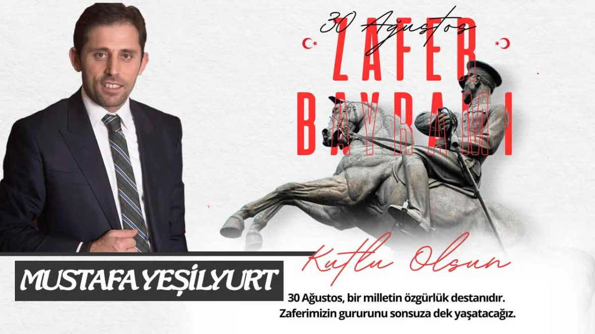 Mustafa Yeşilyurt, 30 Ağustos Zafer Bayramı