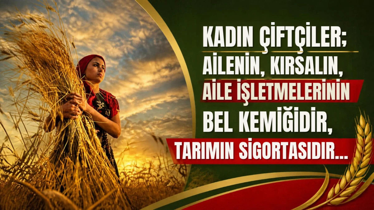 Nihat &Ccedil;elik, &lsquo;&Ccedil;ift&ccedil;i kadınlar sosyal g&uuml;venceye kavuşturulmalı&rsquo;