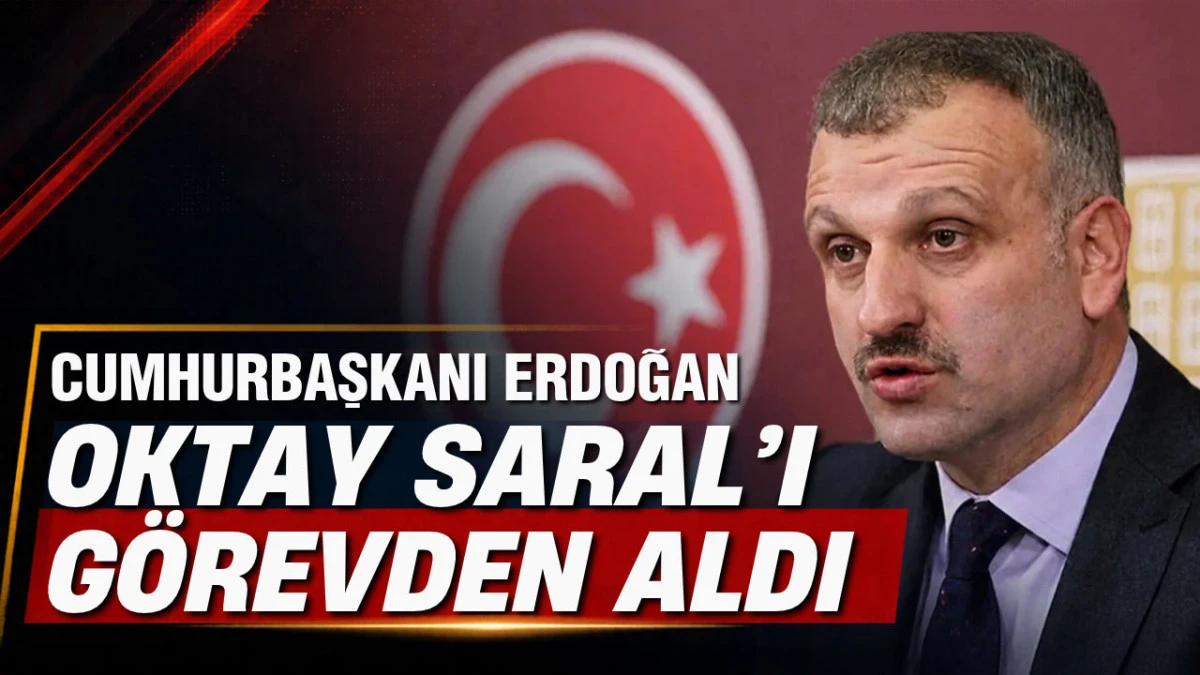 Oktay Saral G&ouml;revden Alındı