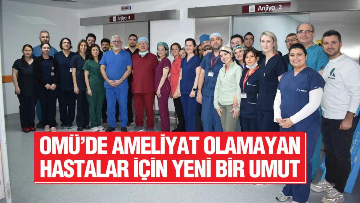 OM&Uuml; Tıp Fak&uuml;ltesinde ilk kez ameliyatsız &ldquo;Mandallama&rdquo; (MitraClip) işlemi ger&ccedil;ekleştirildi
