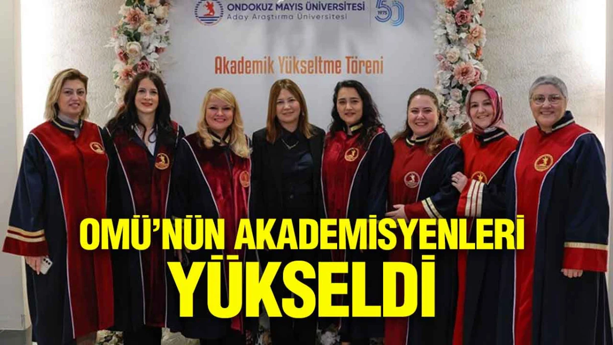 OMÜ’de 182 Akademisyen Akademik Yükseltme Töreniyle Tebrik Edildi