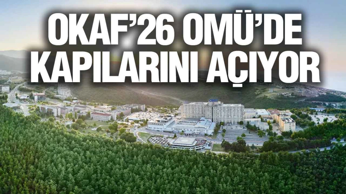 Orta Karadeniz Kariyer Fuarı (OKAF&rsquo;26) OM&Uuml;&rsquo;de Kapılarını A&ccedil;ıyor