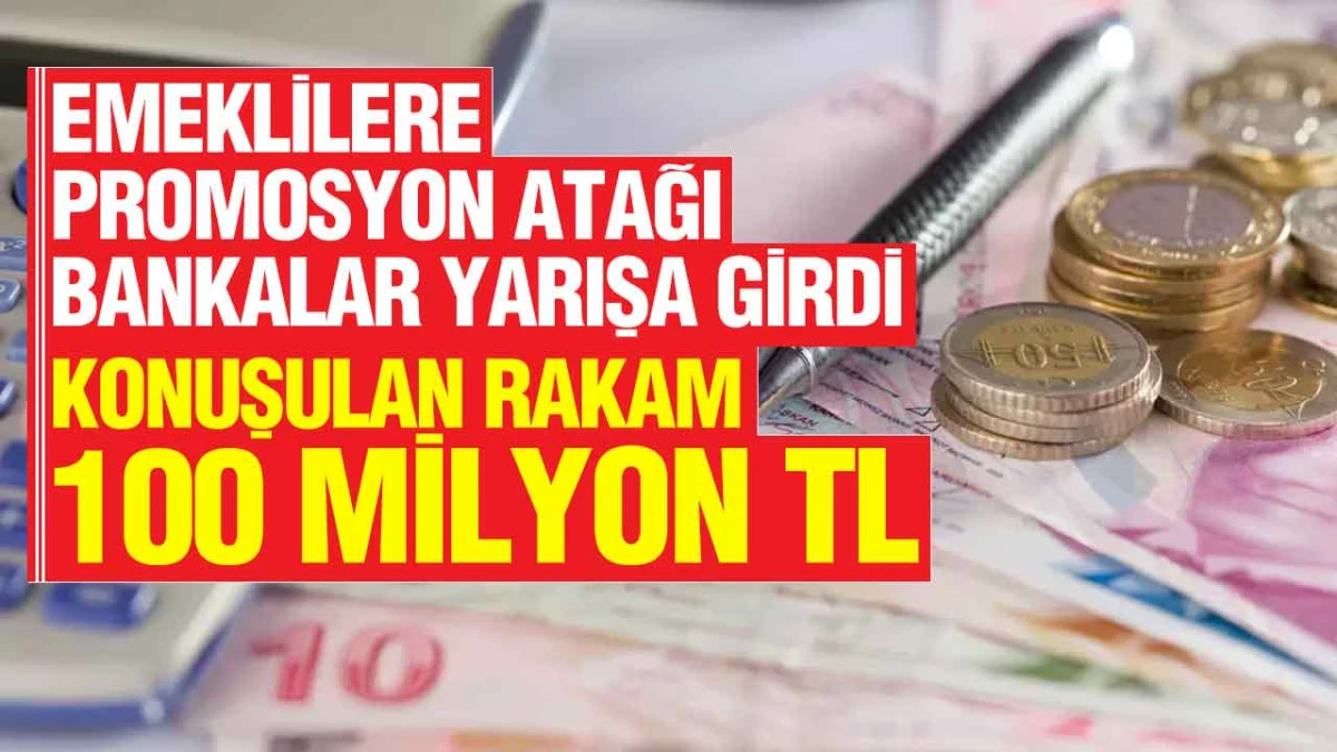 Promosyon Rekabeti Kızıştı: Emeklilere Yeni Fırsatlar