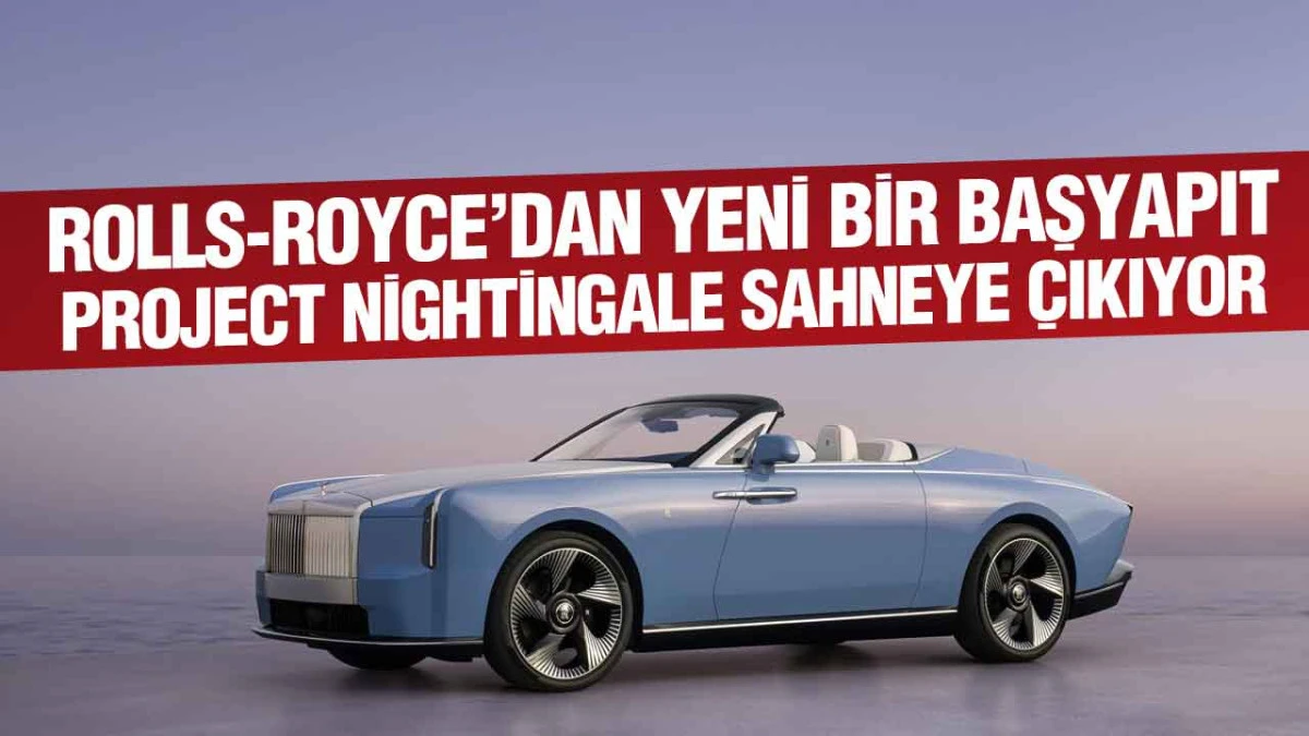 Rolls-Royce&rsquo;dan yeni bir başyapıt: Project Nightingale sahneye &ccedil;ıkıyor
