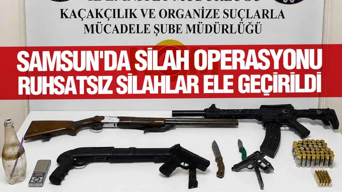 Samsun Bafra'da Silah Ticareti Operasyonu: 3 Ş&uuml;pheli G&ouml;zaltına Alındı