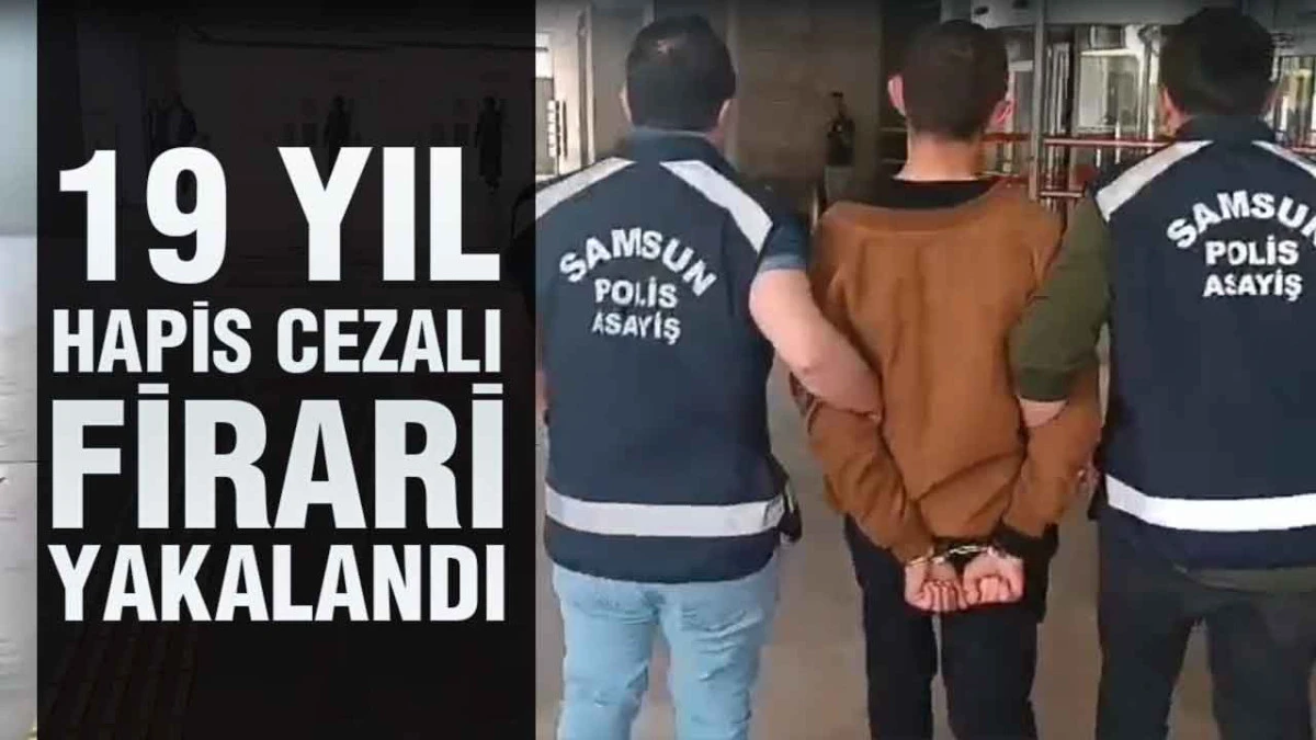 Samsun İlkadım&rsquo;da Firari H&uuml;k&uuml;ml&uuml; Operasyonla Yakalandı