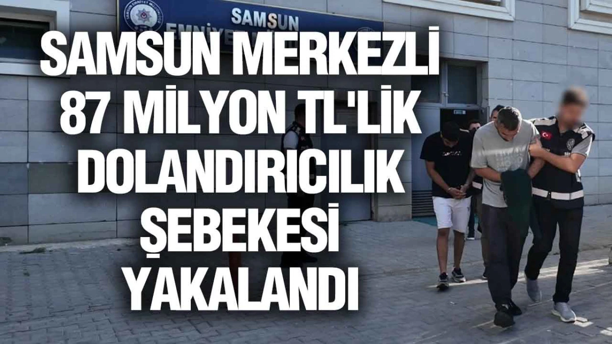 Samsun Merkezli 4 İlde Siber Operasyon: 87 Milyon TL'lik Hesap Hareketi İnceleniyor