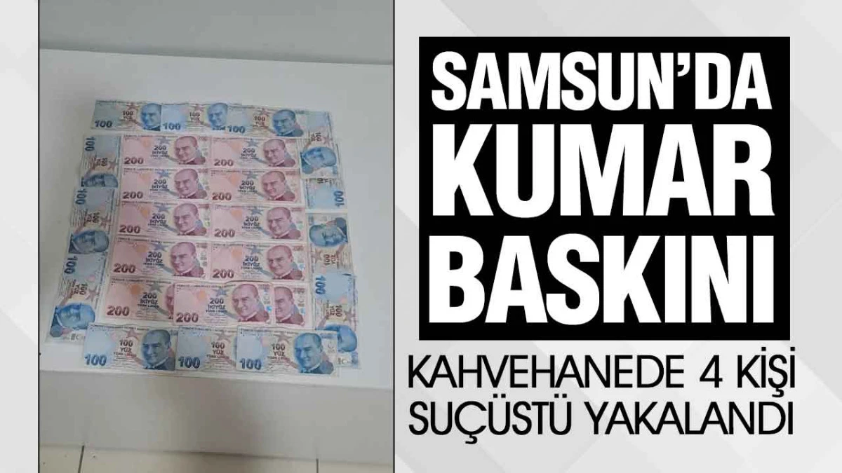 Samsun Polisi Kumar Oynayanlara Göz Açtırmadı, 4 Kişiye Ceza Kesildi