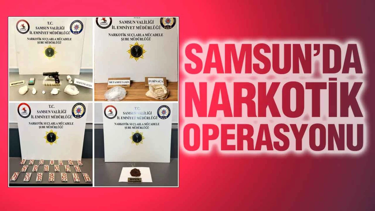Samsun Polisi Uyuşturucuya Darbe Vurdu