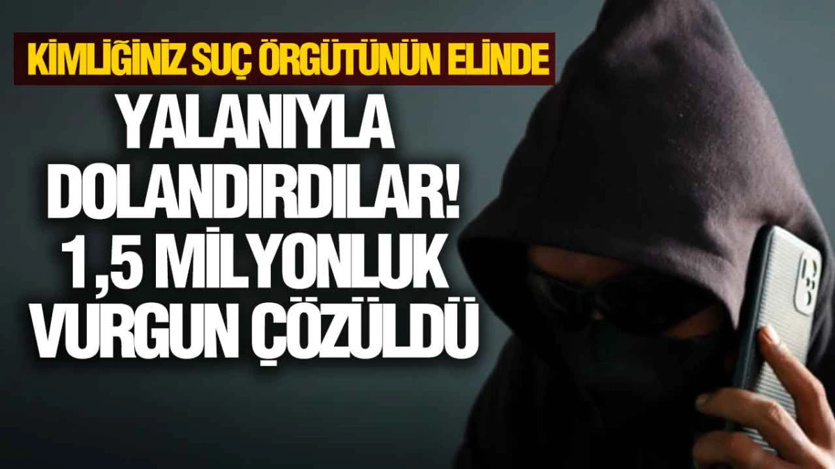 Samsun'da 1,5 Milyonluk Telefon Dolandırıcılığına Polis Darbesi