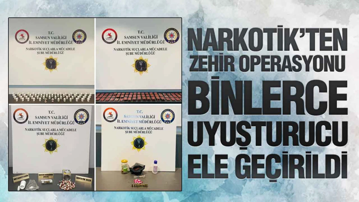 Samsun&rsquo;da 3 İl&ccedil;ede Narkotik Operasyonu