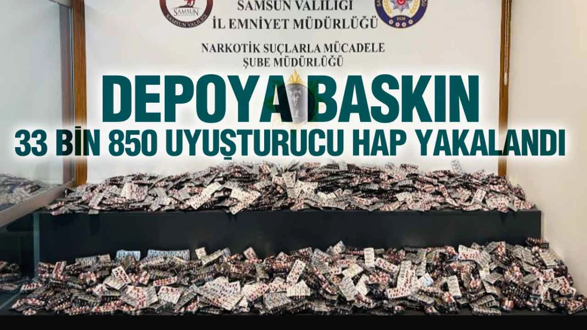 Samsun&rsquo;da Dev Narkotik Operasyonu: Binlerce Hap Ele Ge&ccedil;irildi