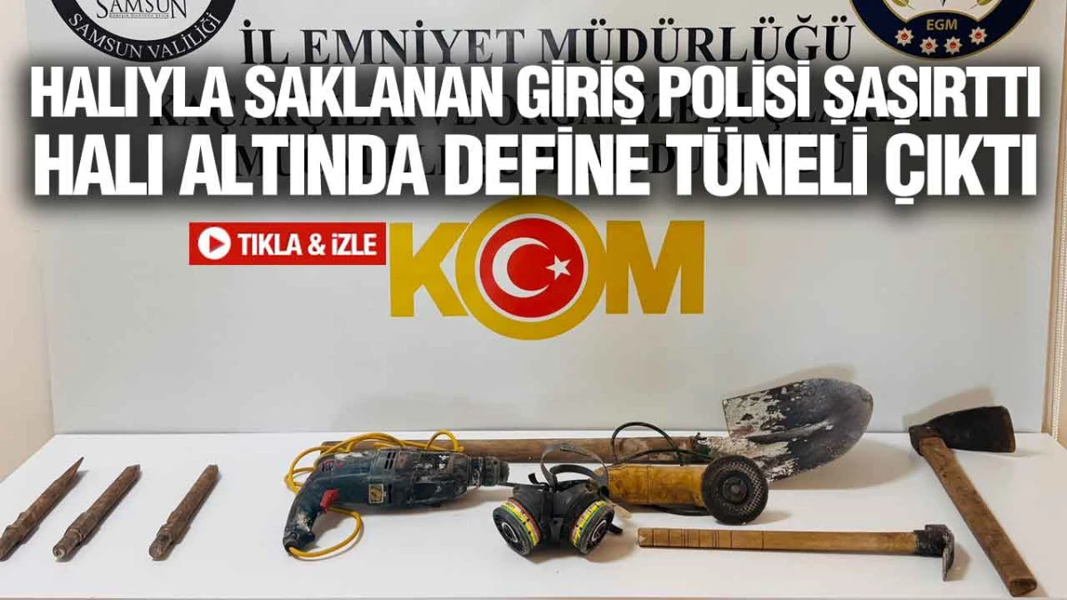 Samsun'da Halının Altından Define T&uuml;neli &Ccedil;ıktı! 4 Ş&uuml;pheliye Su&ccedil;&uuml;st&uuml;