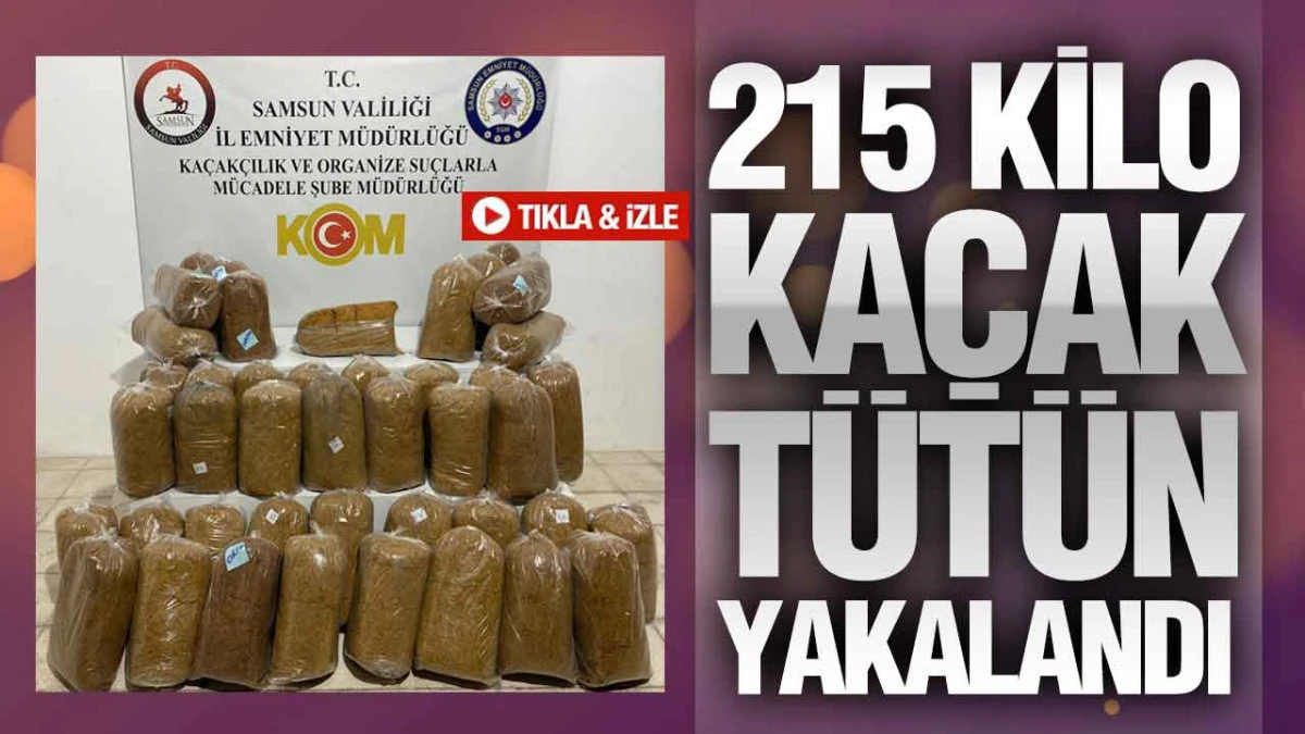 Samsun’da KOM Ekiplerinden Kaçak Tütün Operasyonu: 215 Kilo Ele Geçirildi
