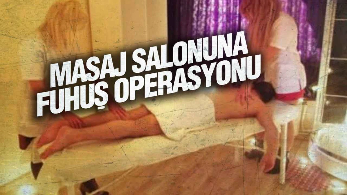 Samsun&rsquo;da Masaj Salonuna Polis Baskını