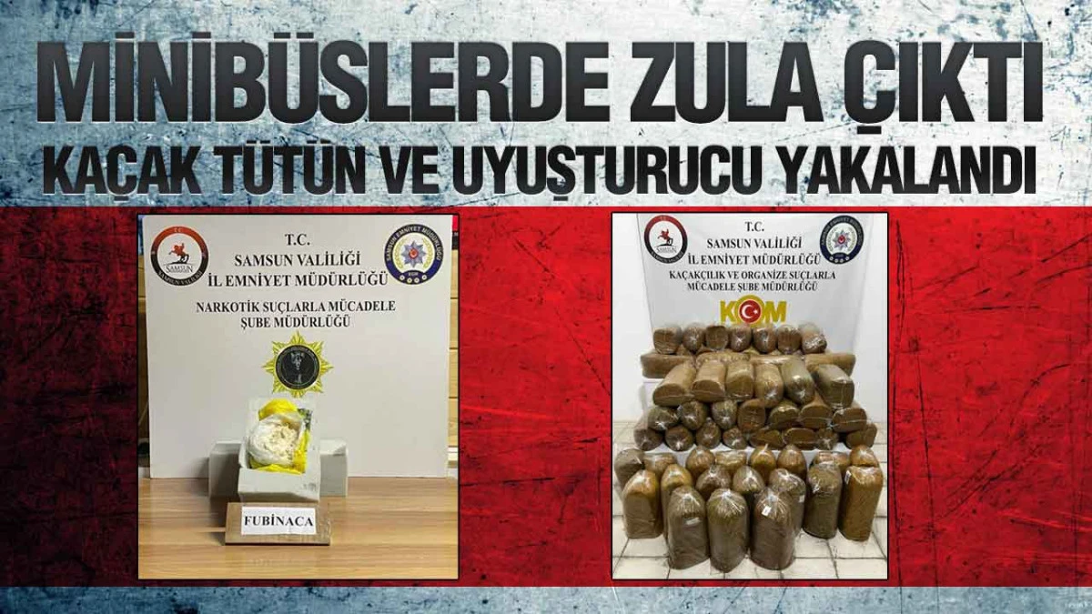 Samsun’da Minibüslere Çifte Operasyon, Kaçak Tütün ve Uyuşturucu Yakalandı