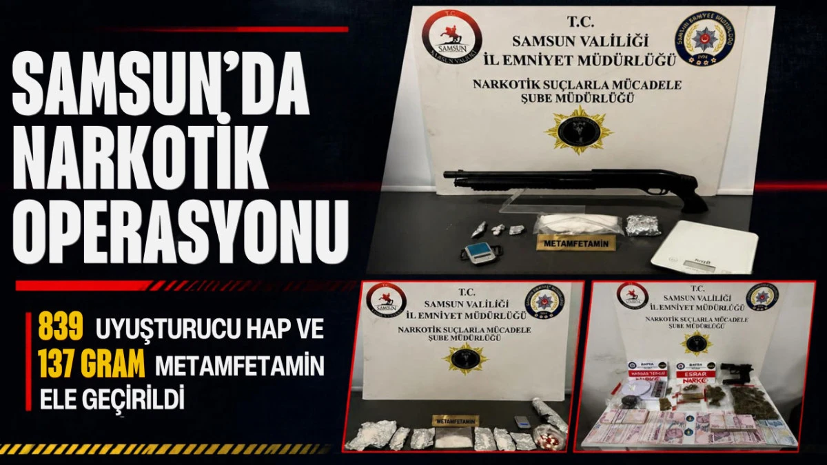 Samsun&rsquo;da Narkotik Baskını! Uyuşturucu Haplar ve T&uuml;fek Ele Ge&ccedil;irildi