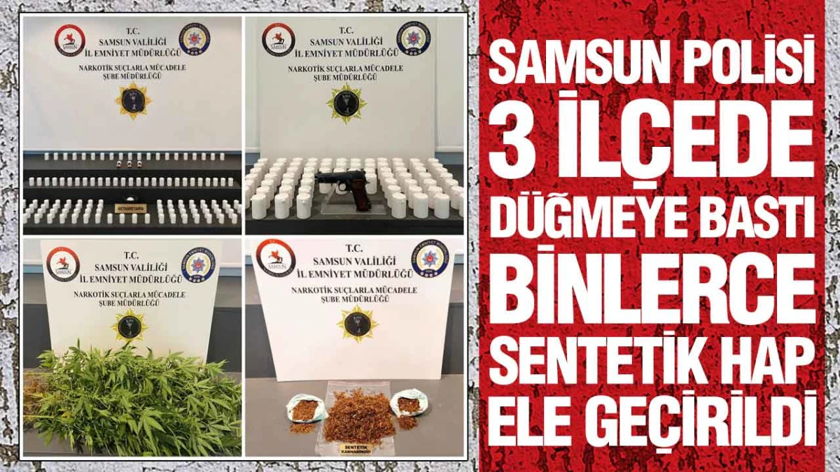 Samsun'da Narkotik Operasyonu: 3 İl&ccedil;ede 8 Ş&uuml;pheli Yakalandı