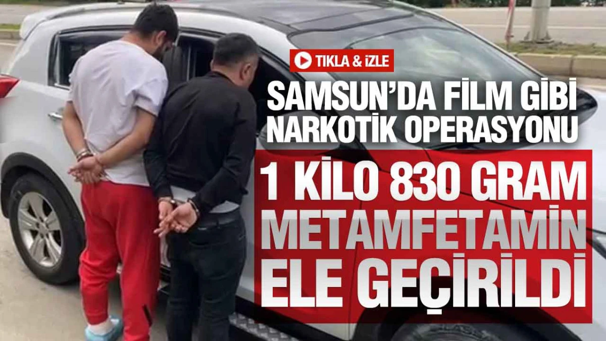 Samsun’da Nefes Kesen Narkotik Takip
