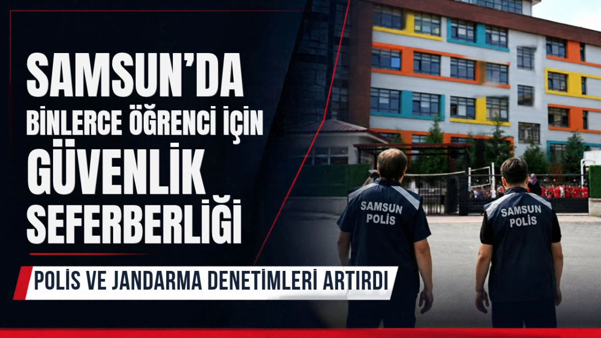 Samsun&rsquo;da okul servislerine sıkı denetim! 272 araca işlem yapıldı