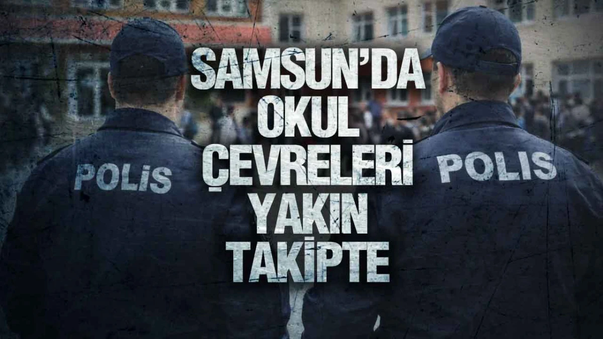 Samsun&rsquo;da Polis Sahadan Ayrılmıyor
