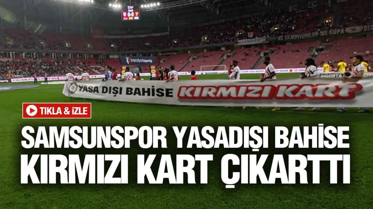 Samsunspor-G&ouml;ztepe Ma&ccedil;ında Anlamlı Pankart