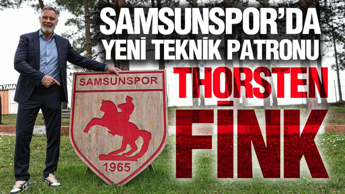 Samsunspor&rsquo;da Thorsten Fink D&ouml;nemi Resmen Başladı