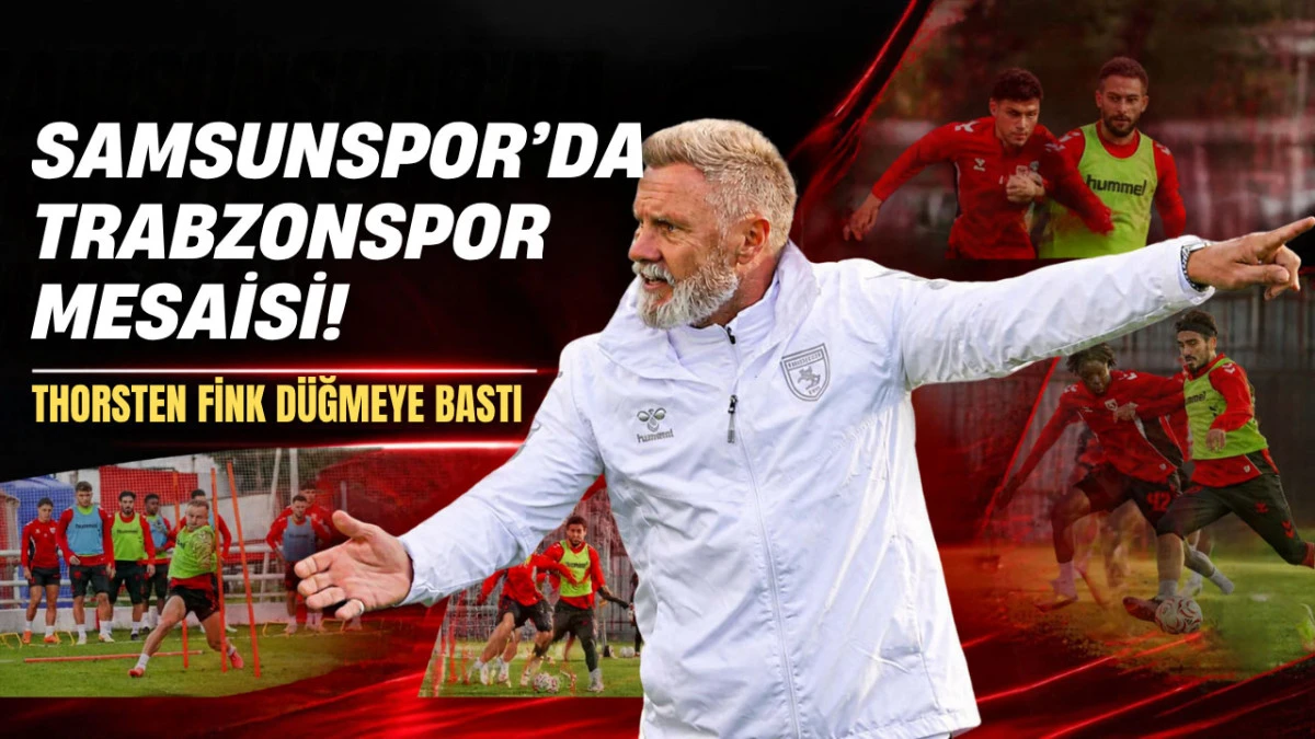 Samsunspor'da Trabzonspor hazırlığı hız kesmiyor!