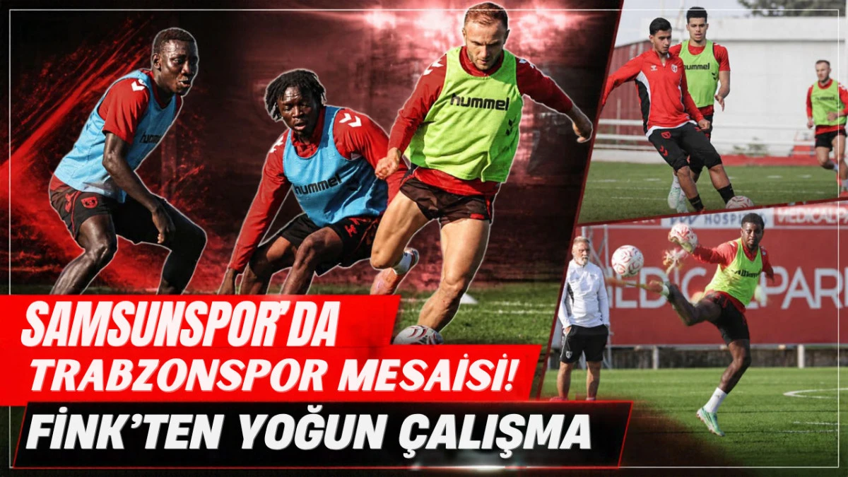 Samsunspor&rsquo;da Trabzonspor hazırlıkları hız kesmeden s&uuml;r&uuml;yor