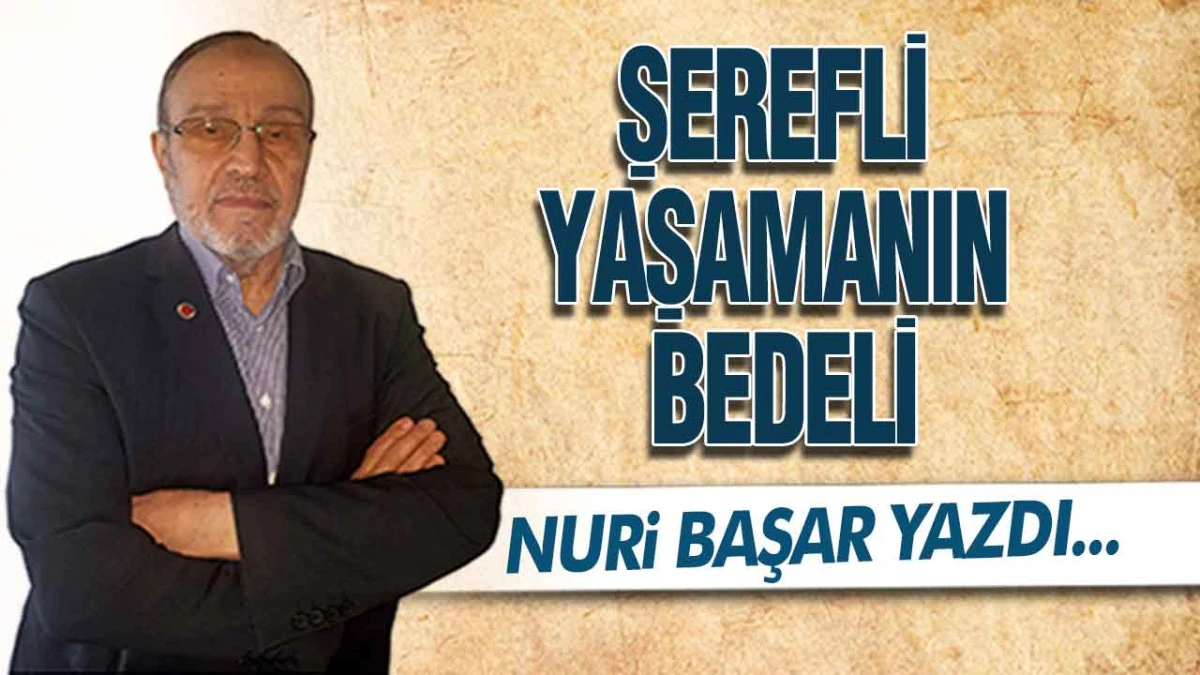 Şerefli Yaşamanın Bedeli
