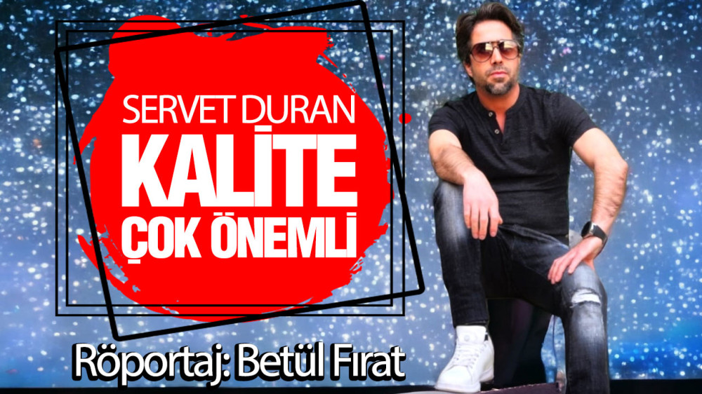 Servet Duran, ‘Müziksiz Bir Hayat Düşünemiyorum’