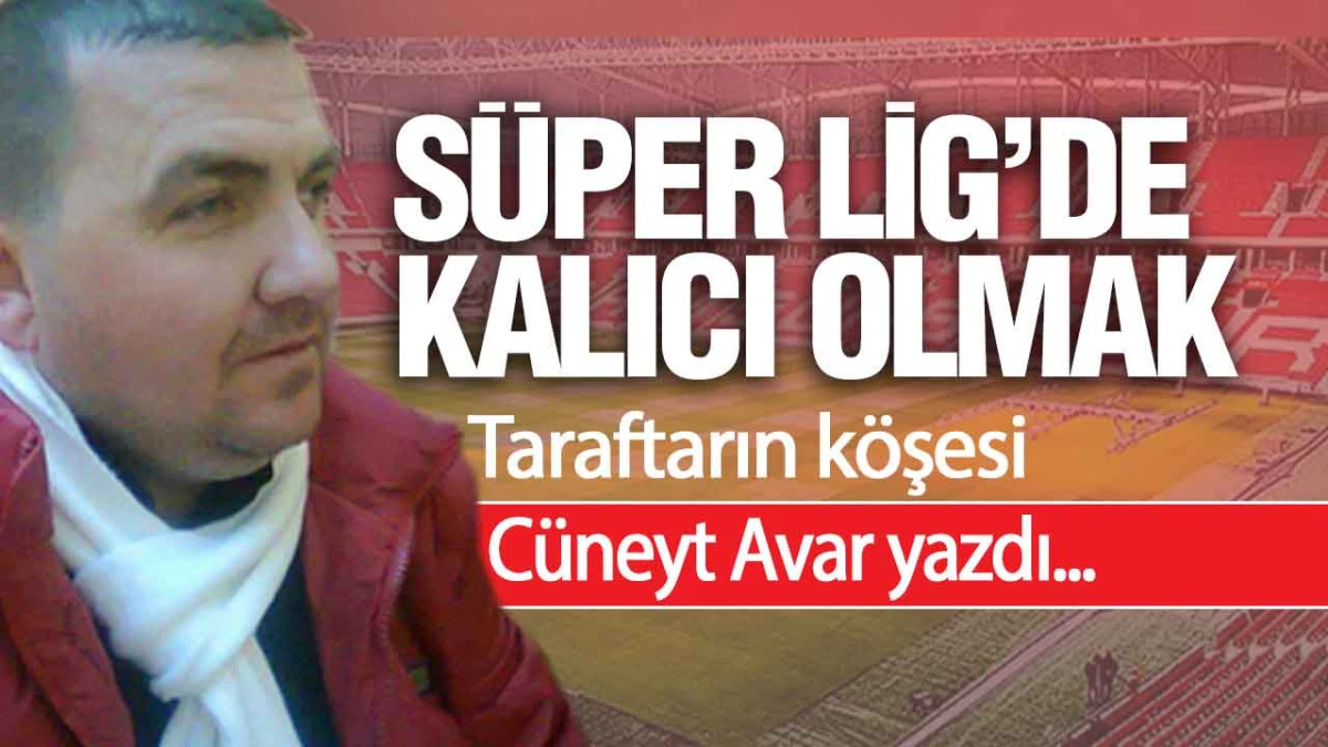Süper Ligde Kalıcı Olmak