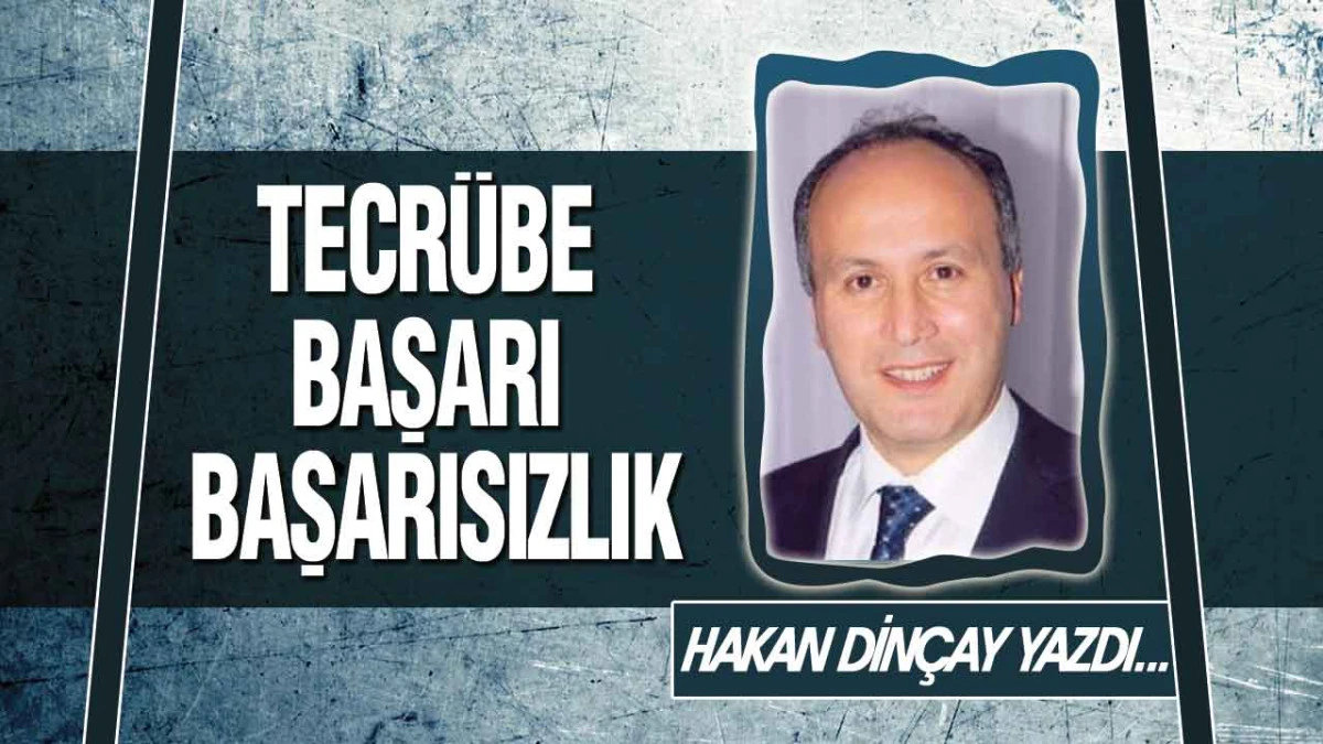 Tecr&uuml;be &ndash; Başarı &ndash; Başarısızlık