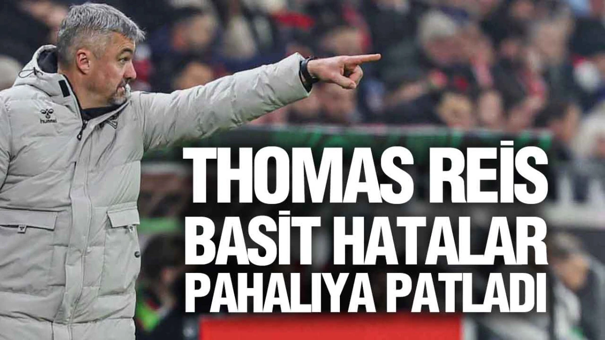Thomas Reis&rsquo;ten Mainz Yenilgisi Sonrası Net Mesaj