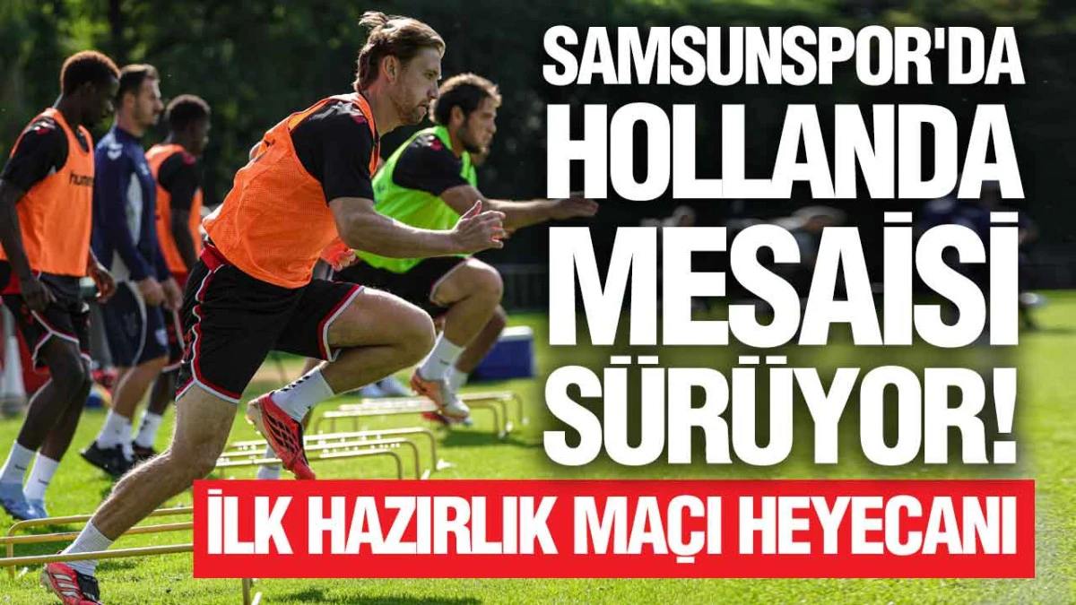 Thorsten Fink Y&ouml;netiminde Yoğun Tempo! Samsunspor Sahaya &Ccedil;ıkıyor