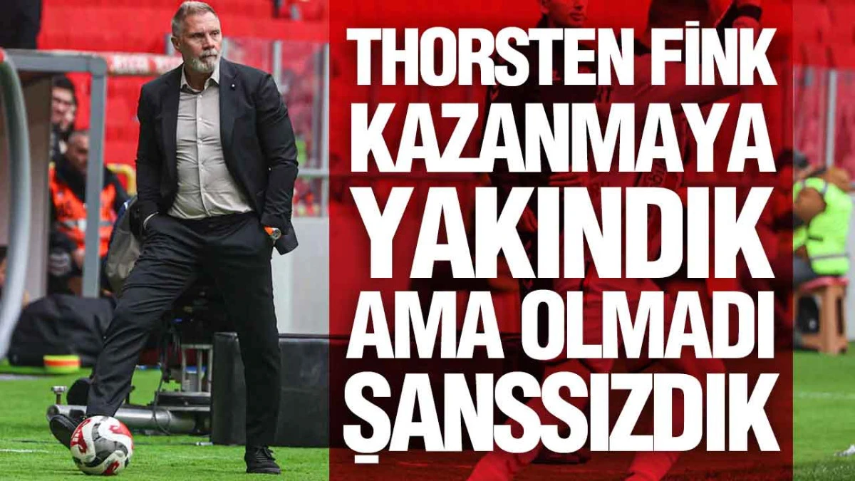 Thorsten Fink&rsquo;ten Konyaspor Ma&ccedil;ı Değerlendirmesi