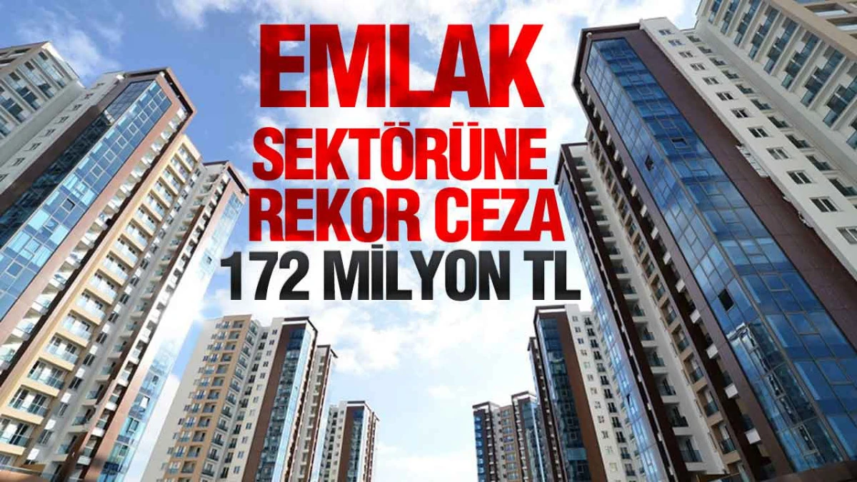 Ticaret Bakanlığı’ndan Emlak İlanlarına Rekor Yaptırım
