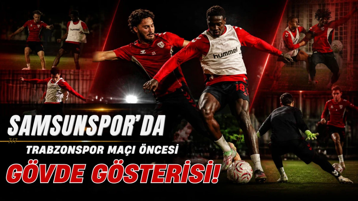 Trabzonspor ma&ccedil;ı &ouml;ncesi Samsunspor'da taraftar coşkusu! Takıma tam destek