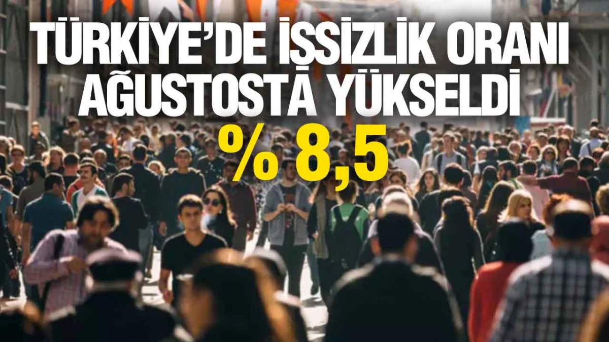 TÜİK Açıkladı: Ağustos Ayında İşsiz Sayısı 3 Milyonu Aştı