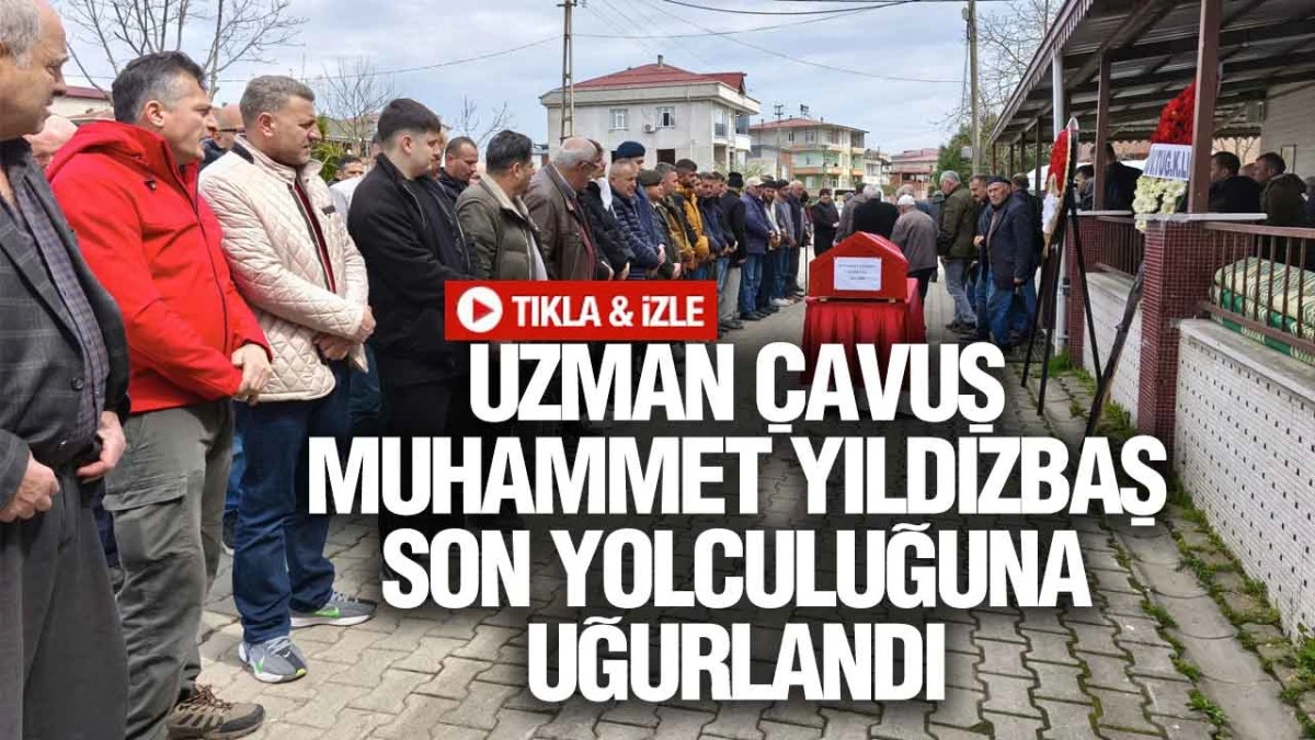 Uzman &Ccedil;avuş Muhammet Yıldızbaş Son Yolculuğuna Uğurlandı