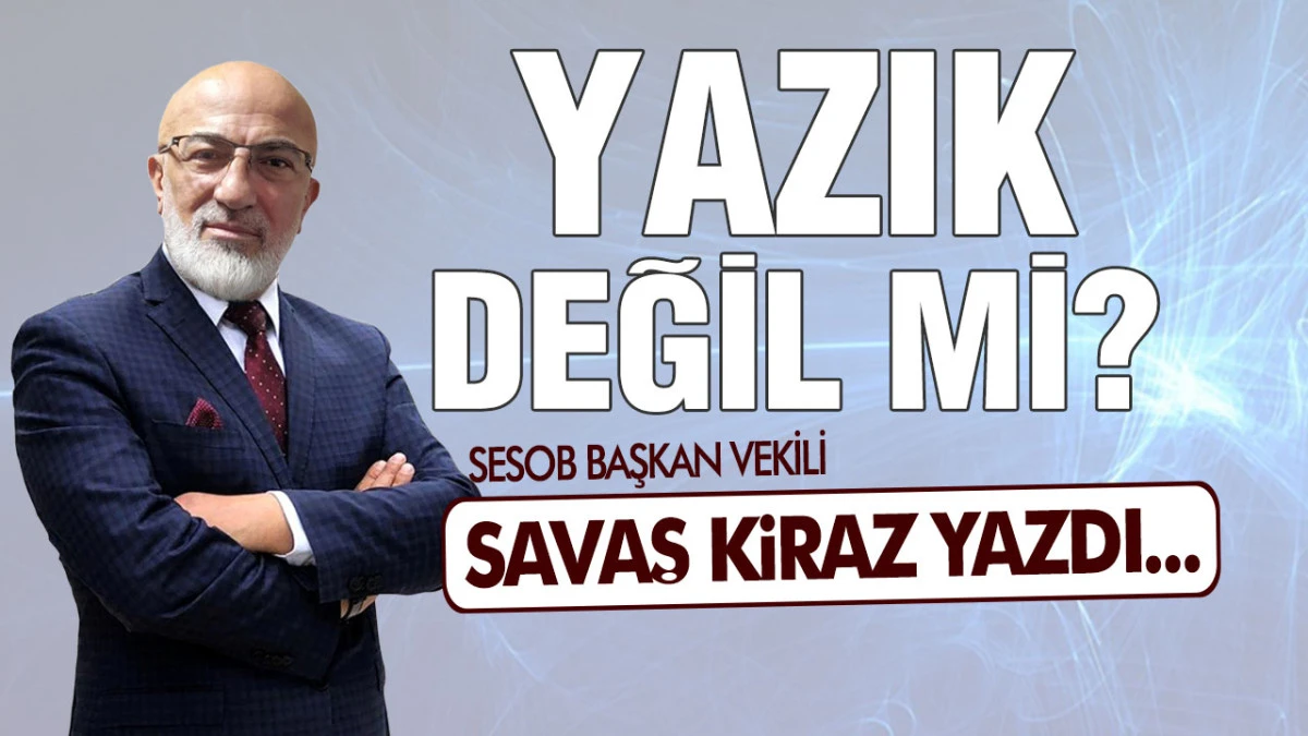 Yazık Değil mi?