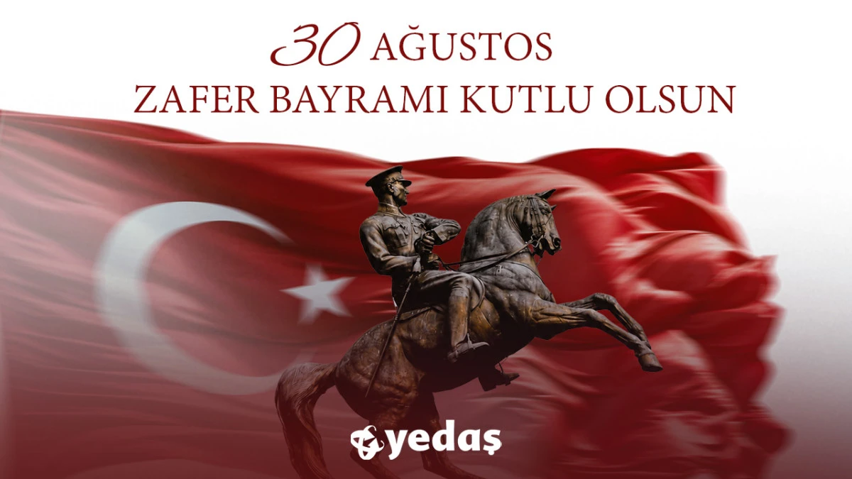 YEDAŞ 30 Ağustos Zafer Bayramı Kutlaması