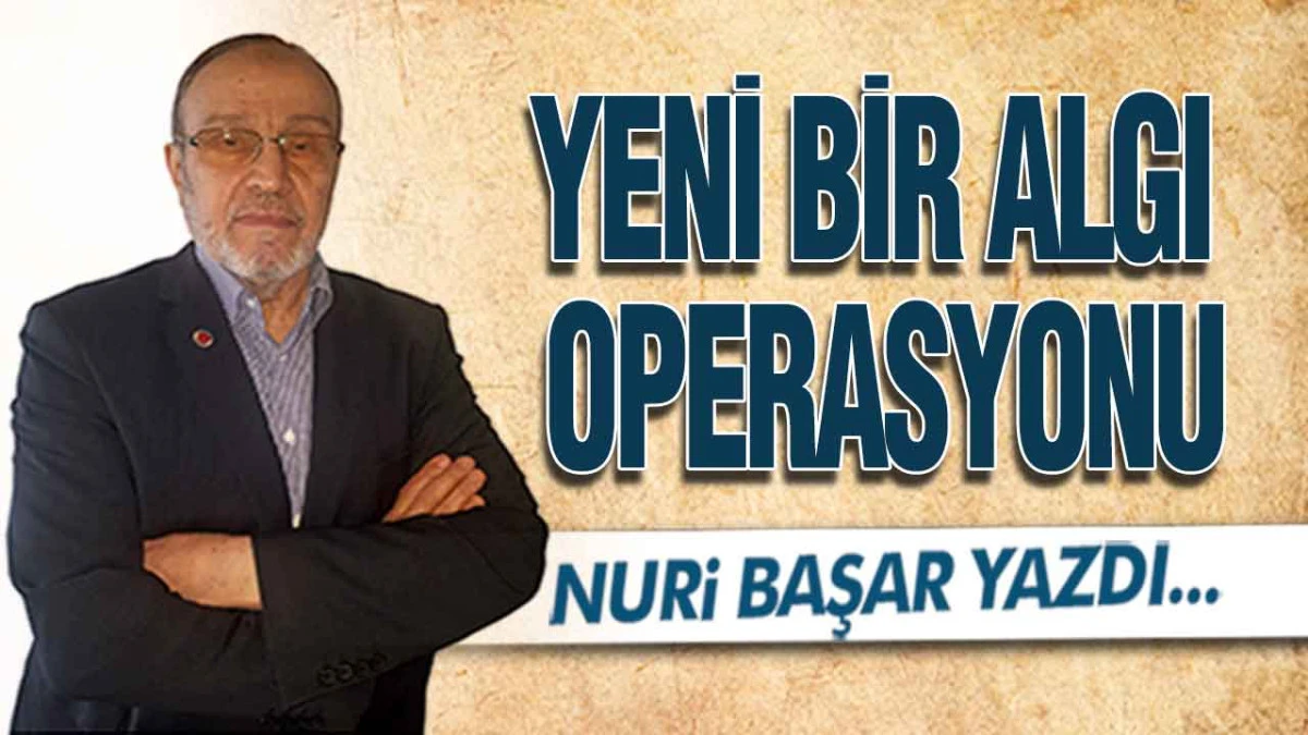 Yeni Bir Algı Operasyonu