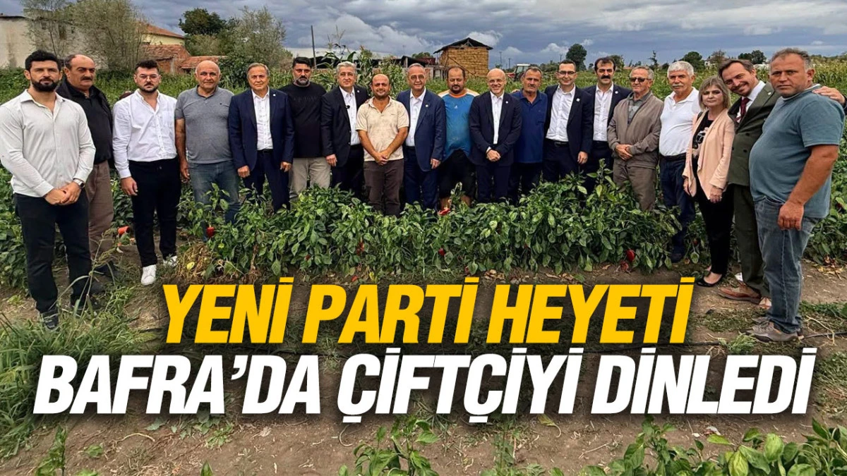 YENİ Partililer Bafra&rsquo;da &Ccedil;ift&ccedil;ilerle Buluştu