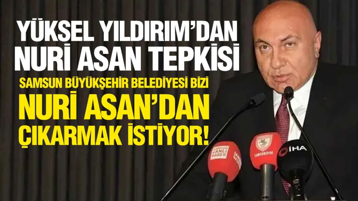 Y&uuml;ksel Yıldırım&rsquo;dan tesis &ccedil;ıkışı, &lsquo;Bu karar Samsunspor&rsquo;un geleceğini etkiler&rsquo;