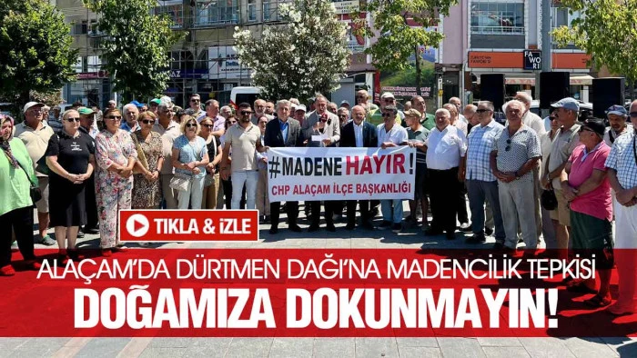 Alaçam’da Dürtmen Dağı’na Madencilik Tepkisi: 'Doğamıza Dokunmayın!'