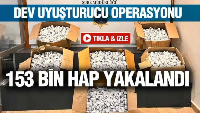 Samsun’da TIR Operasyonu: 153 Bin 615 Sentetik Ecza Ele Geçirildi