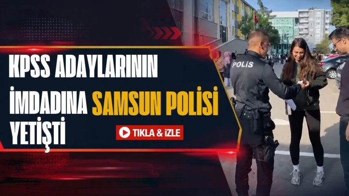 Samsun Polisinden Sınav G&uuml;n&uuml; Seferberliği