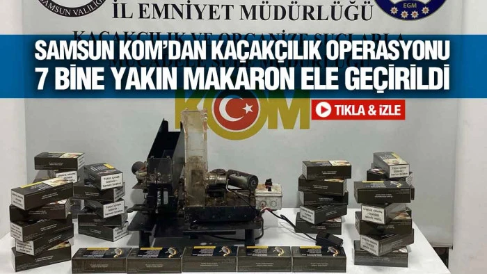 Samsun’da Tütün Kaçakçılığına Darbe: Polis Binlerce Makaron Yakaladı