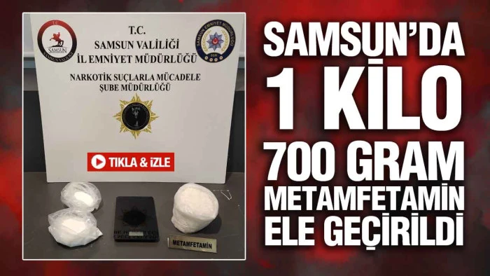 Samsun’da Zehir Tacirlerine Darbe: 1 Kilo 700 Gram Metamfetamin Yakalandı